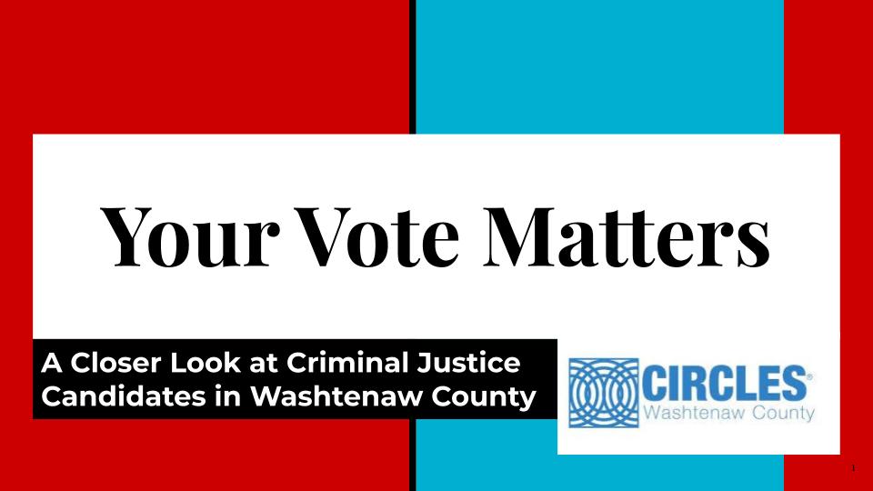 A Closer Look at Criminal Justice Candidates in Washtenaw County